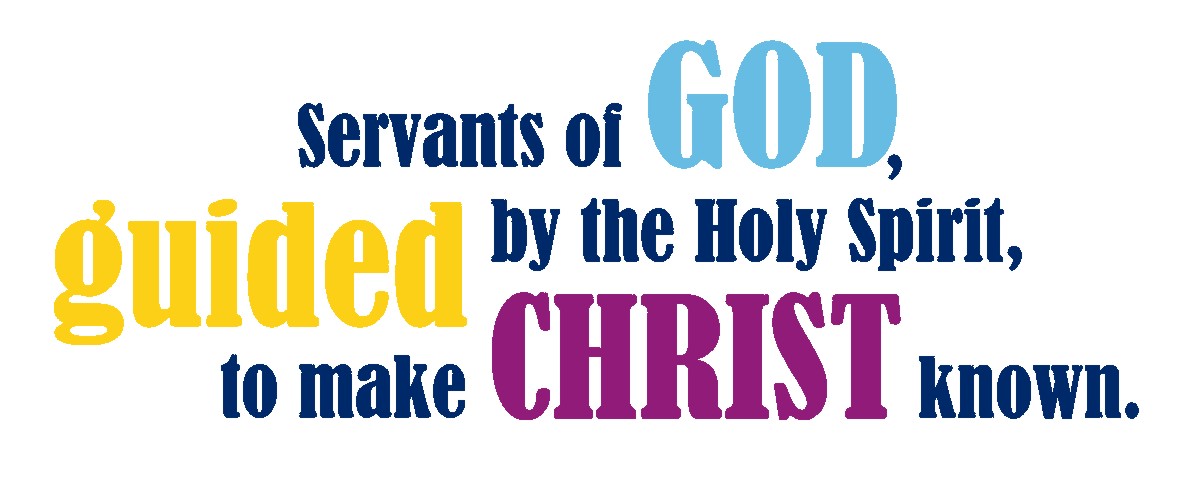 Sevents of God, guided by the Holy Spirit, to make Christ known
